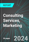 Consulting Services, Marketing (U.S.): Analytics, Extensive Financial Benchmarks, Metrics and Revenue Forecasts to 2030- Product Image