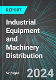 Industrial Equipment and Machinery Distribution (U.S.): Analytics, Extensive Financial Benchmarks, Metrics and Revenue Forecasts to 2030- Product Image