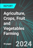 Agriculture, Crops, Fruit and Vegetables Farming (U.S.): Analytics, Extensive Financial Benchmarks, Metrics and Revenue Forecasts to 2030- Product Image