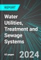 Water Utilities, Treatment and Sewage Systems (U.S.): Analytics, Extensive Financial Benchmarks, Metrics and Revenue Forecasts to 2031 - Product Image