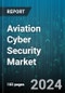 Aviation Cyber Security Market by Component, Security Type, Deployment Mode, Organization Size, End-User - Global Forecast 2025-2030 - Product Thumbnail Image