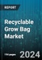 Recyclable Grow Bag Market by Material Type, Distribution Channel, Application - Global Forecast 2025-2030 - Product Thumbnail Image