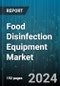 Food Disinfection Equipment Market by Type, Operation, Application - Global Forecast 2025-2030 - Product Thumbnail Image