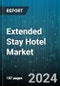 Extended Stay Hotel Market by Facility (Apartment-Style Extended Stay, Hotel-Style Extended Stay, Serviced Apartments), Service Offering (Full-Service Extended Stay, Self-Service Extended Stay), Tourist Type, Price Range, End-User, Booking Mode - Global Forecast 2025-2030 - Product Thumbnail Image