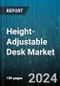 Height-Adjustable Desk Market by Type, Material, Height Range, Weight Capacity, End-User, Distribution Channel - Global Forecast 2025-2030 - Product Image