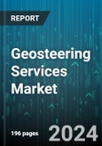 Geosteering Services Market by Service Type, Geological Formation - Global Forecast 2025-2030- Product Image