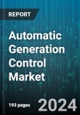 Automatic Generation Control Market by Component, Power Plant Type, Application, Operation Type - Global Forecast 2025-2030- Product Image