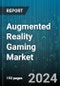 Augmented Reality Gaming Market by Game Type, Gaming Platform, User Demographics, Monetization Model, Content Type, End-User Industry - Global Forecast 2025-2030 - Product Thumbnail Image