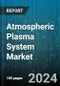 Atmospheric Plasma System Market by Application, Industry, Technology, Process, Product Type - Global Forecast 2025-2030 - Product Image