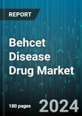 Behcet Disease Drug Market by Drug Type, Route of Administration, End User, Drug Class, Stage of Disease, Distribution Channel - Global Forecast 2025-2030- Product Image