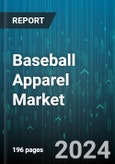 Baseball Apparel Market by Product Type, Material, End User, Distribution Channel, Price Range, Usage - Global Forecast 2025-2030- Product Image