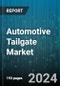 Automotive Tailgate Market by Product Type, Material, Operation Mode, Vehicle Type, Sales Channel - Global Forecast 2025-2030 - Product Image