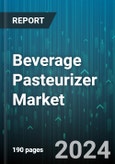 Beverage Pasteurizer Market by Type, Application, Equipment Size, End User, Distribution Channel - Global Forecast 2025-2030- Product Image