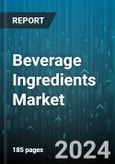 Beverage Ingredients Market by Ingredient Type, Application, Functionality, End User - Global Forecast 2025-2030- Product Image