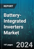 Battery-Integrated Inverters Market by Application, Type, Power Rating, Storage System, End User, Sales Channel, Technology - Global Forecast 2025-2030- Product Image