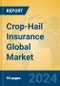 Crop-Hail Insurance Global Market Insights 2024, Analysis and Forecast to 2029, by Market Participants, Regions, Technology, Application, Product Type - Product Thumbnail Image