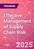 Effective Management of Supply Chain Risk Training Course (ONLINE EVENT: June 9-10, 2025)- Product Image