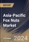 Asia-Pacific Fox Nuts Market Size, Share & Trends Analysis Report by Nature, Type, Distribution Channel, Application, Country and Growth Forecast, 2024-2031 - Product Thumbnail Image