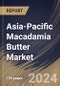 Asia-Pacific Macadamia Butter Market Size, Share & Trends Analysis Report by Nature, Form, Application, Country and Growth Forecast, 2024-2031 - Product Image