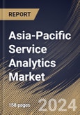 Asia-Pacific Service Analytics Market Size, Share & Trends Analysis Report by Enterprise Size, Component, Application, End Use, Country and Growth Forecast, 2024-2031- Product Image