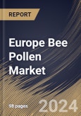 Europe Bee Pollen Market Size, Share & Trends Analysis Report by Application, Type, Country and Growth Forecast, 2024-2031- Product Image