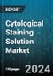 Cytological Staining Solution Market by Product Type, Application, End User, Staining Type, Technology - Global Forecast 2025-2030 - Product Thumbnail Image