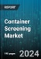 Container Screening Market by Technology, Application, Component, End-User - Global Forecast 2025-2030 - Product Thumbnail Image