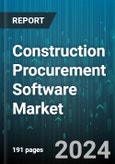 Construction Procurement Software Market by Component, Deployment, Industry Verticals, End-User - Global Forecast 2025-2030- Product Image