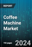 Coffee Machine Market by Product Type, End Use, Pricing, Technology, Sales Channel - Global Forecast 2025-2030- Product Image