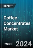 Coffee Concentrates Market by Product Type, Packaging Type, Application, Flavor, Distribution Channel - Global Forecast 2025-2030- Product Image