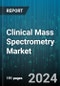 Clinical Mass Spectrometry Market by Technology, Application, End User, Component, Analyte - Global Forecast 2025-2030 - Product Thumbnail Image