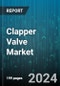 Clapper Valve Market by Product Type, Material, Application, End-User, Distribution Channel, Function, Operation Mechanism - Global Forecast 2025-2030 - Product Image