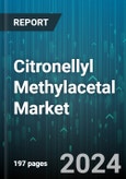 Citronellyl Methylacetal Market by Application, End-User Industry, Distribution Channel, Type, Age Group, Packaging, Price Range - Global Forecast 2025-2030- Product Image