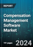 Compensation Management Software Market by Component Type, Industry Verticals, Deployment Models, End-User, Organization Size - Global Forecast 2025-2030- Product Image