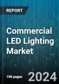 Commercial LED Lighting Market by Type, Installation, Application, End-User, Sales Channel - Global Forecast 2025-2030- Product Image