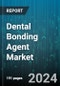 Dental Bonding Agent Market by Product Type, Technology, Application, Bonding Technique, End User, Adhesion Strength, Usage - Global Forecast 2025-2030 - Product Thumbnail Image