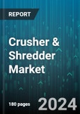 Crusher & Shredder Market by Type, End-User Industry, Technology, Mobility - Global Forecast 2025-2030- Product Image