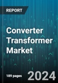 Converter Transformer Market by Product Type, Voltage Level, Application, End-user - Global Forecast 2025-2030- Product Image