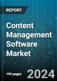 Content Management Software Market by Component, Access Type, Pricing Model, Deployment Type, Organization Size, Industry, User Type - Global Forecast 2025-2030- Product Image