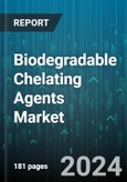 Biodegradable Chelating Agents Market by Type, Formulation, Application, Distribution Channel - Global Forecast 2025-2030- Product Image