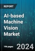 AI-based Machine Vision Market by Offering, Functionality, Application - Global Forecast 2025-2030- Product Image