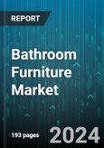 Bathroom Furniture Market by Type, Distribution Channel, Installation Type, End User - Global Forecast 2025-2030- Product Image