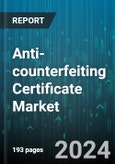 Anti-counterfeiting Certificate Market by Technology, Industry, End-User, Application - Global Forecast 2025-2030- Product Image