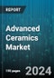 Advanced Ceramics Market by Material Type, Application, End-Use Industry, Manufacturing Process - Global Forecast 2025-2030 - Product Image