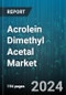 Acrolein Dimethyl Acetal Market by Type, Application, End-User Industry, Sales Channel - Global Forecast 2025-2030 - Product Image