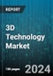 3D Technology Market by Technology Type, Application, End User - Global Forecast 2025-2030 - Product Image