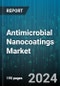 Antimicrobial Nanocoatings Market by Material Type, Substrate, End-User - Global Forecast 2025-2030 - Product Image