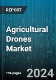 Agricultural Drones Market by Type, Application, Load Capacity, Farm Size, Technology, Sales Channel, Component, End User, Operation Mode - Global Forecast 2025-2030- Product Image