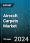 Aircraft Carpets Market by Material Type, Aircraft Type, End User, Application - Global Forecast 2025-2030 - Product Thumbnail Image