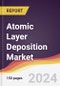 Atomic Layer Deposition Market Report: Trends, Forecast and Competitive Analysis to 2031 - Product Thumbnail Image